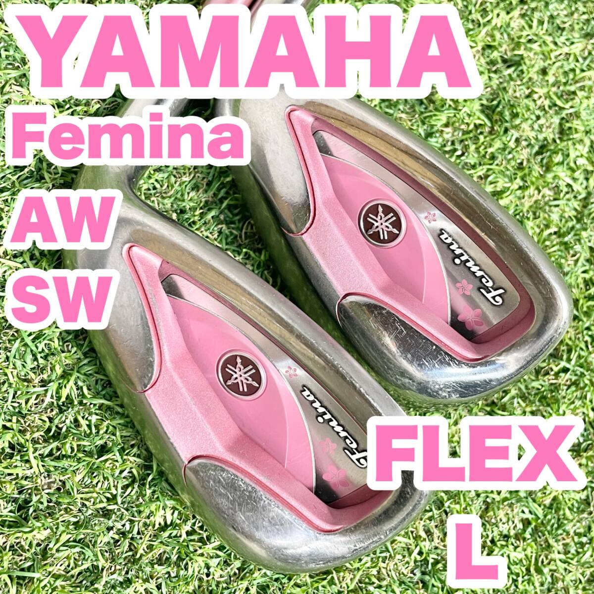 YAMAHA Femina ヤマハ フェミナ アイアンセット ウェッジ AW SW レディース L 右 アプローチウェッジ サンドウェッジ 大人気 送料無料