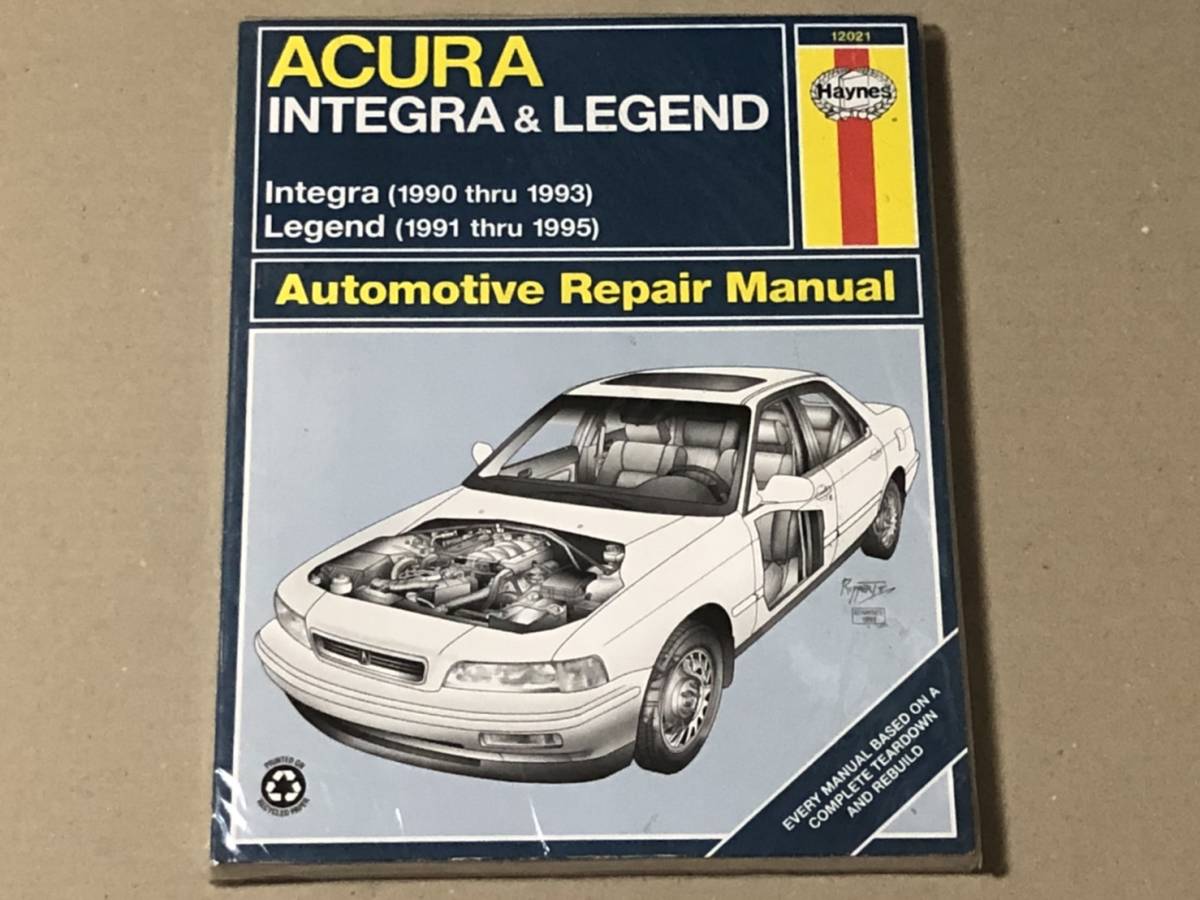 ACURA アキュラ インテグラ 1990-1993 レジェンド 1991-1995 オートモーティブ リペア マニュアル ヘインズ 整備書 洋書の画像1
