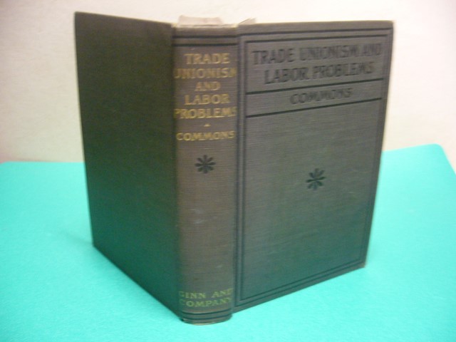 ☆J.R.Commons(序文・編）: TRADE UNIONISM & LABOR PROBLEMS 労働組合主義と労働問題/コモンズ_画像1