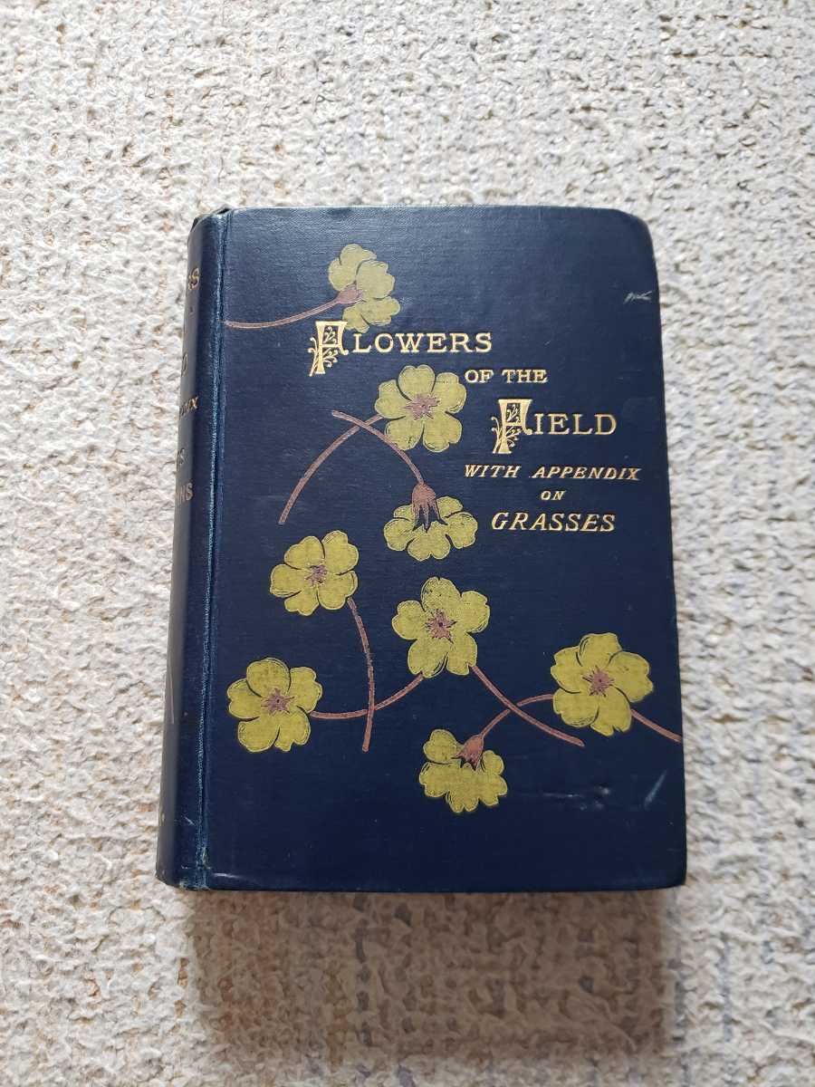 1894年 植物図鑑『Flowers of the Field, with Appendix on Grasses』