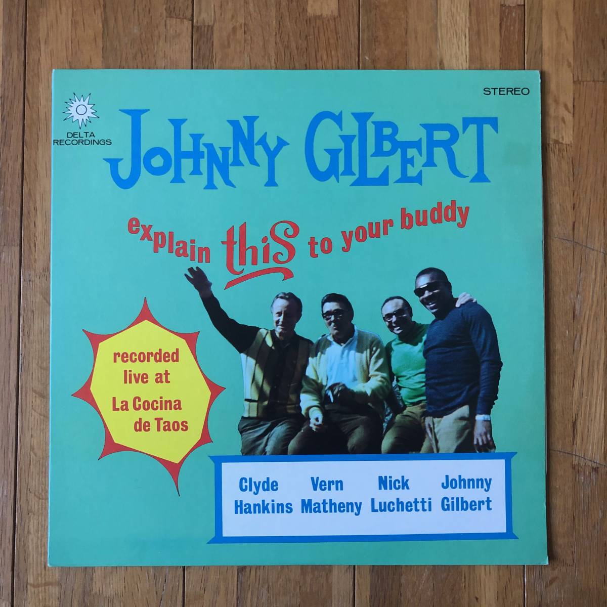 JOHNNY GILBERT / EXPLAIN THIS TO YOUR BUDDY US自主盤 ローカルライブ盤 男性ボーカルジャズ_画像1