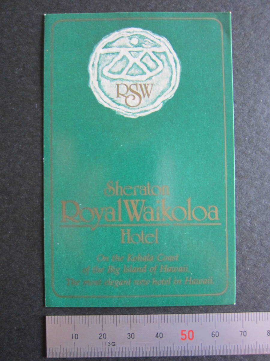  hotel label # sierra ton Royal waiko lower #ko is la coast # Hawaii #1970\'s