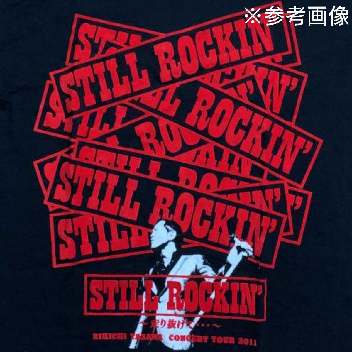 新品希少 E YAZAWA 矢沢永吉 ツアーTシャツ STILL ROCKIN' 2011 