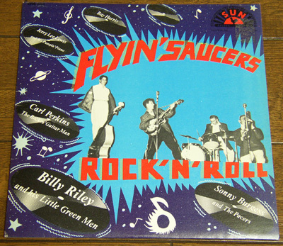 Flyin' Saucers Rock 'N' Roll - 10インチ レコード / 50s,ロカビリー,Sonny Burgess,Ray Harris,Billy Riley,Carl Perkins,Jerry Lee,SUN_画像1