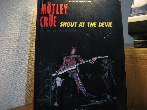 ★MOTLEY CRUE モトリー・クルー タブ譜 ~SHOUT AT THE DEVIL~