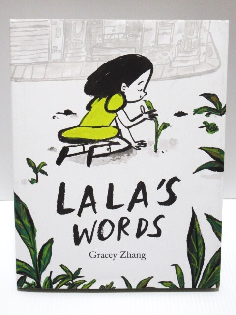 ララの言葉 優しさを植える物語 グレーシー・チャン 洋書 Lala's Words A Story of Planting Kindness_画像1