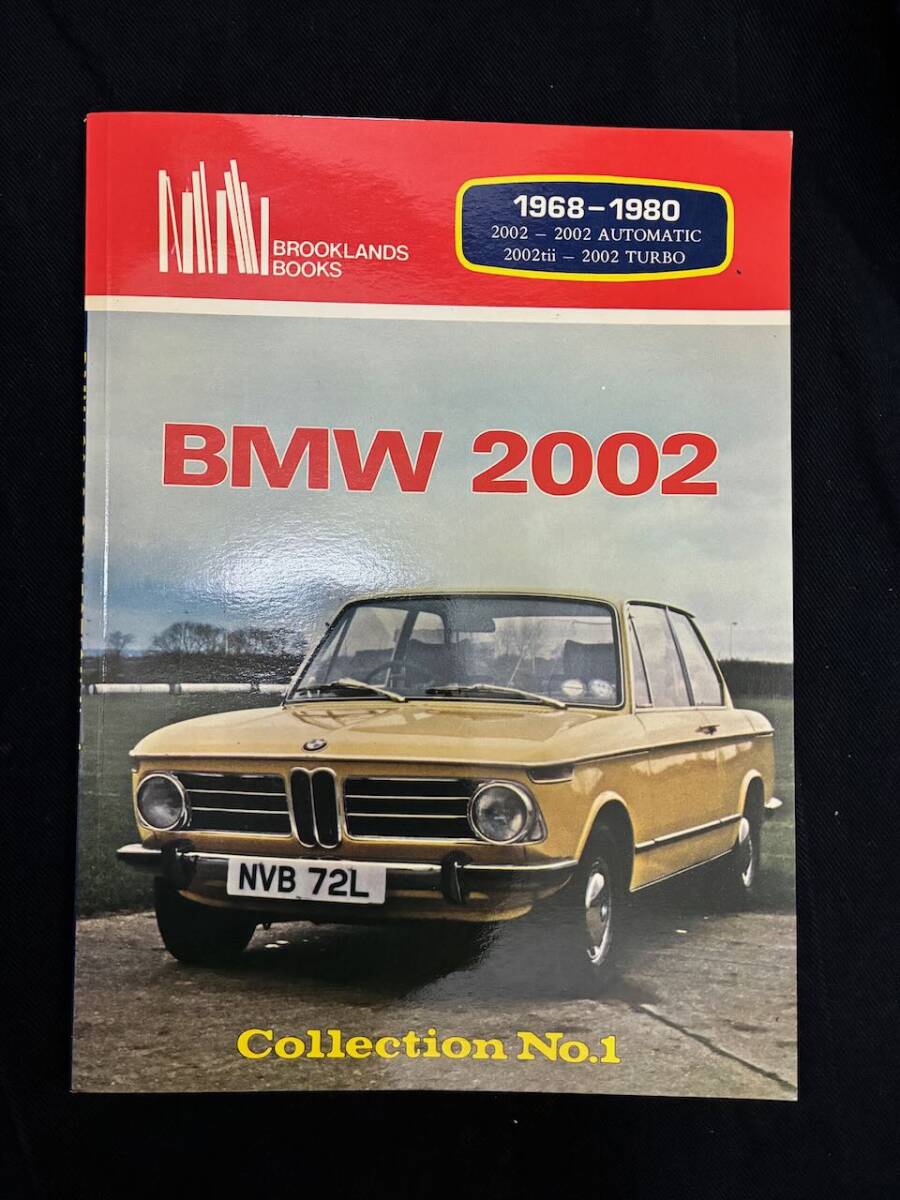 BMW 2002: Collection no. 1 1968年-1980年 までに発売された BMW 2002 機能/説明解説,レビュー 記載 (1982年 Brooklands books社出版) _画像1