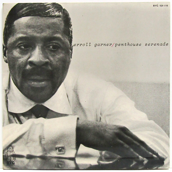 デフ仏LP☆ EROLL GARNER Penthouse Serenade（France BYG 529 110）Different Jacket エロール・ガーナー【Pierre Bompar】_画像2