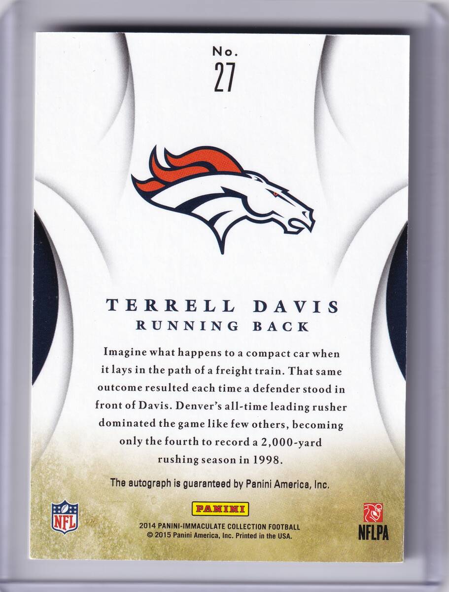 TERRELL DAVIS автограф автограф карта 10 листов ограничение 2014 PANINI IMMACULATE COLLECTION INK AUTOGRAPH CARD /tereru*te- винт / NFL / FOOTBALL