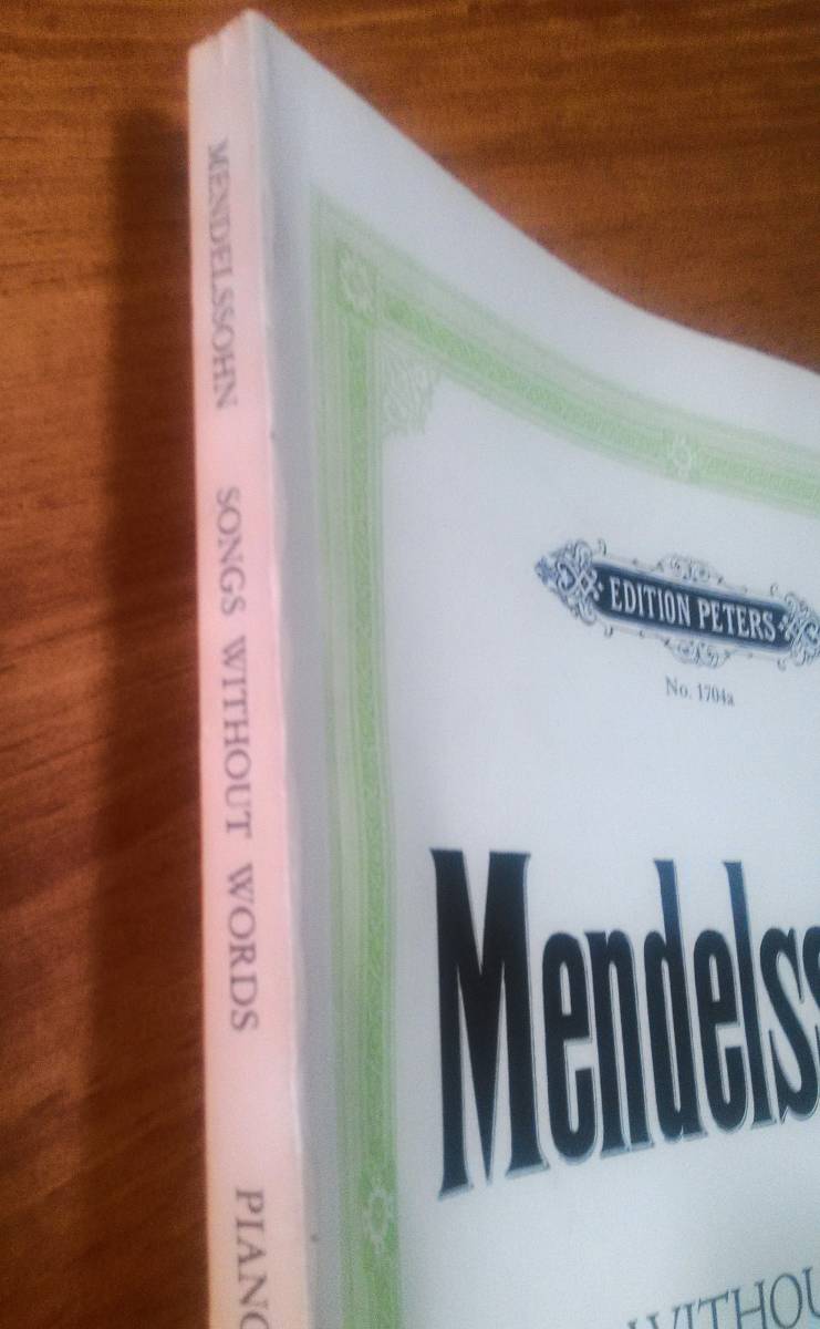 メンデルスゾーン無言歌集ピアノソロ洋書楽譜「Mendelssohn SONGS WITHOUT WORDS EDITION PETERS No.1704a」