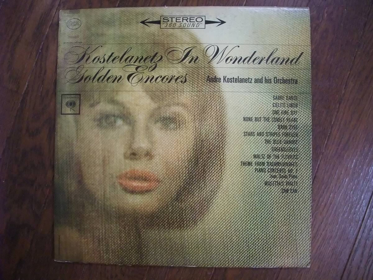 LP☆ Kostelanetz In Wonderland　Golden Encores　☆Sabre Dance, Cielito Lindo, Dark Eyes, The Blue Danube _画像1