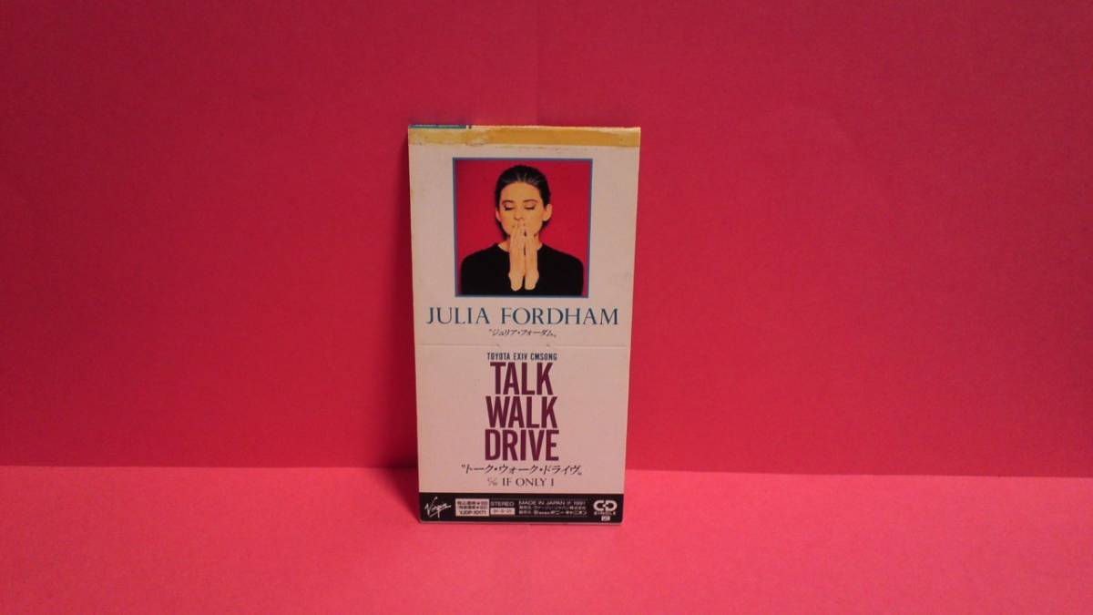 JULIA FORDHAM(ジュリア・フォーダム)「TALK WALK DRIVE(トーク・ウォーク・ドライヴ)/IF ONLY I」8cm(8センチ)シングル_画像1