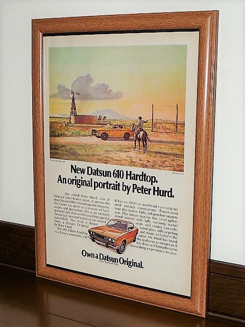 1973年 USA '70s 洋書雑誌広告 額装品 Datsun 610 ダットサン ブルーバード // ”There is the right road” Peter Hurd ( A4サイズ ）_画像1