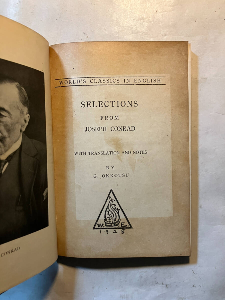 ●再出品なし 「SELECTIONS FROM JOSEPH CONRAD〈WORLD'S CLASSICS IN ENGLISH〉」 乙骨五郎:訳注 英文学社:刊 昭和3年初版_画像1