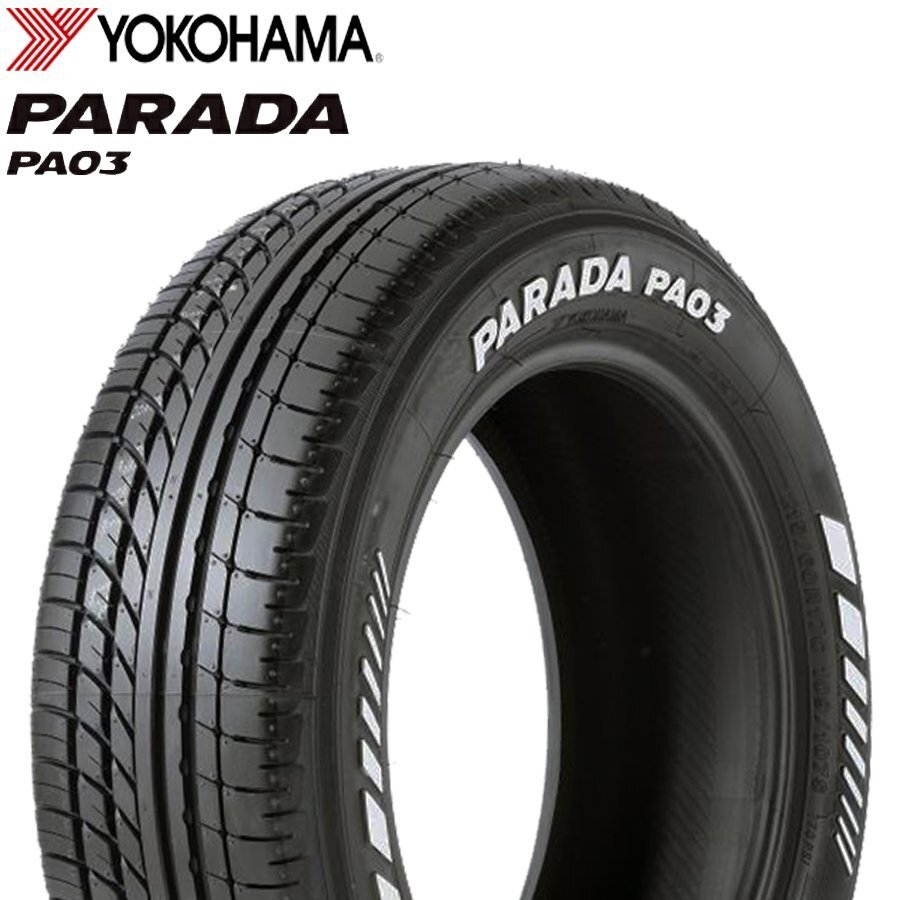 ●215/60R17C 109/107S RWL YOKOHAMA ヨコハマ PARADA PA03 25年製 正規品 ホワイトレター 新品 サマータイヤ 2本送料込￥42,400～ ①_画像1