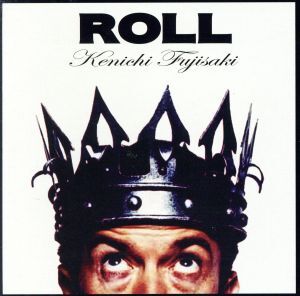 ROLL/藤崎賢一_画像1