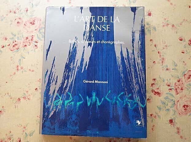 47513/ダンス・舞踏の芸術 L'Art de la Danse Ballets Danseurs et Choregraphes バレエ ダンサー 振り付け師 ピナ・バウシュ 大野一雄 他_画像1