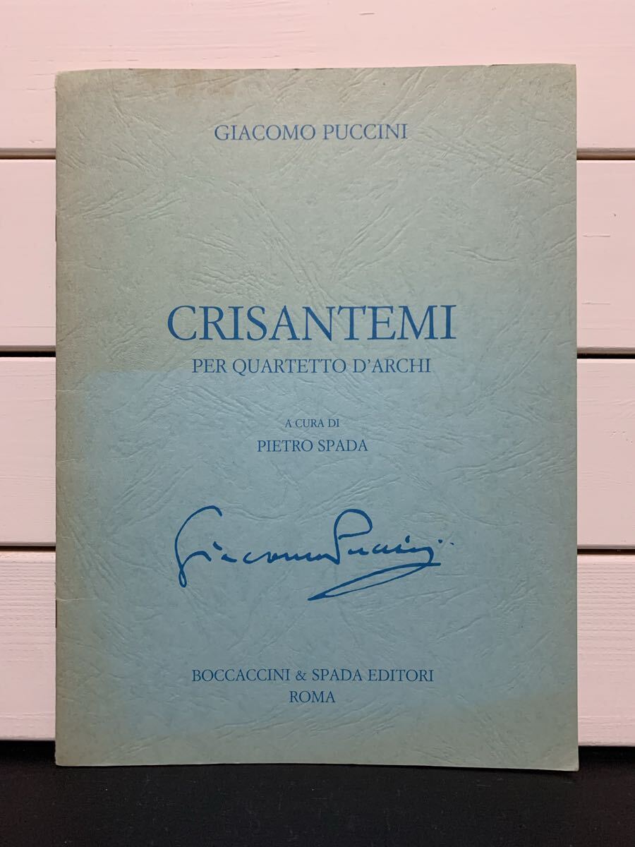 【楽譜】「GIACOMO PUCCINI　CRISANTEMI　PER QUARTETTO D'ARCHI」 プッチーニ　弦楽四重奏曲「菊」_画像1