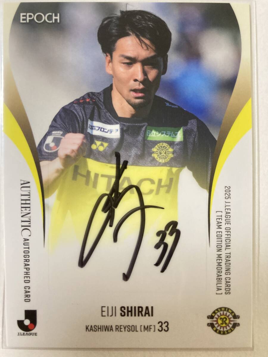 【白井永地】EPOCH 2025 柏レイソル チームエディション TE☆直筆サインカード/50枚限定/Jリーグ_画像1
