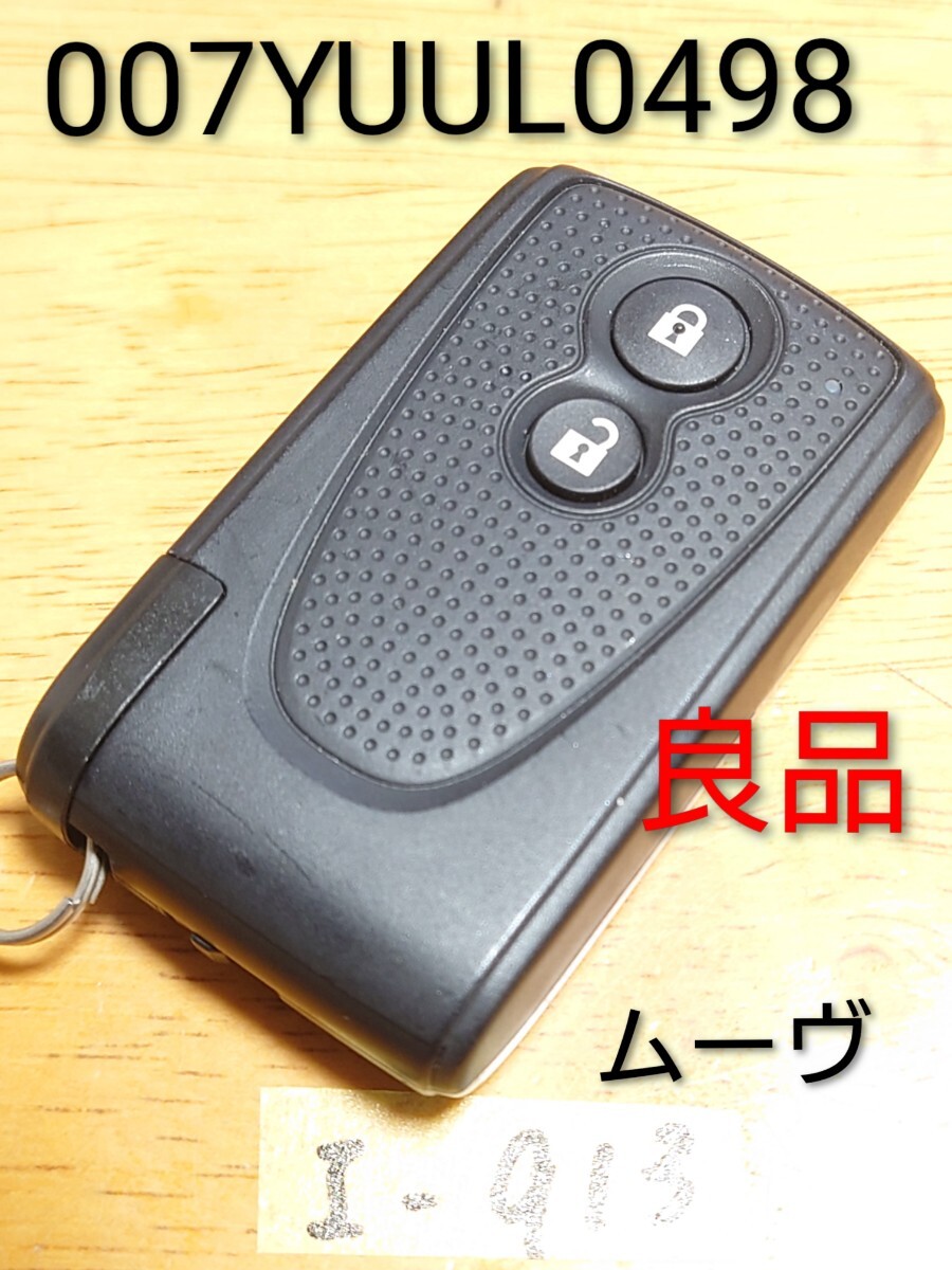 I-913【良品】ダイハツ 純正 スマートキー 2ボタン【刻印 007YUUL0498】ムーヴ/タント/ココア/コンテ/エグゼ 等 追跡あり/点灯OK/匿名配送_画像1