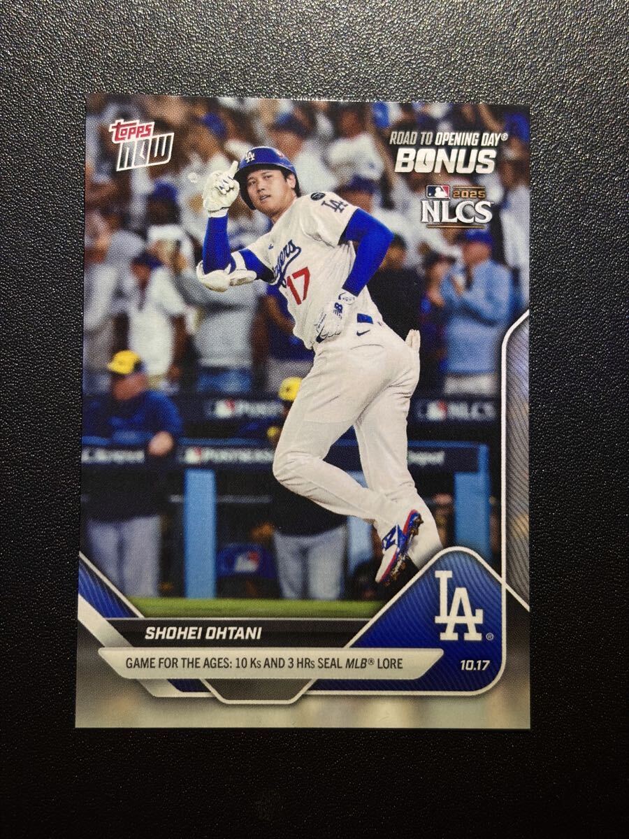 Bonus カード 2025 Topps Now Road to Opening Day Bonus ODB23 大谷翔平 NLCS 3HR 10K Shohei Ohtani MLB Dodgers ドジャース ボーナス _画像1