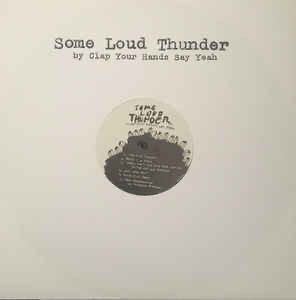 [ Clap Your Hands Say Yeah Some Loud Thunder ]LP 12~ Vinylk LAP *yua* рукоятка z*sei*ya-US Indy -Dave Fridmann CYHSY