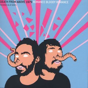 DEATH FROM ABOVE 1979『ROMANCE BLOODY ROMANCE REMIXES & B SIDES』_画像1