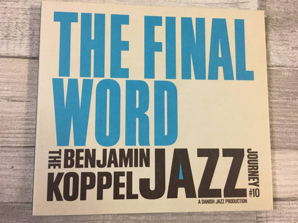 超希少！！入手困難！！JAZZ CD『THE BENJAMIN KOPPEL JAZZ JOURNEY # 10 [THE FINAL WORD]』DISK1枚 全13曲 デジパック仕様 輸入盤_画像1