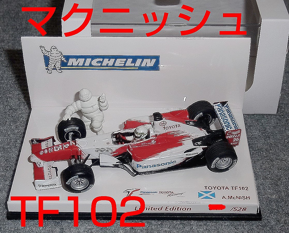 大人気 ミシュラン別注 TOYOTA 2002 マクニッシュ TF102 トヨタ 1/43