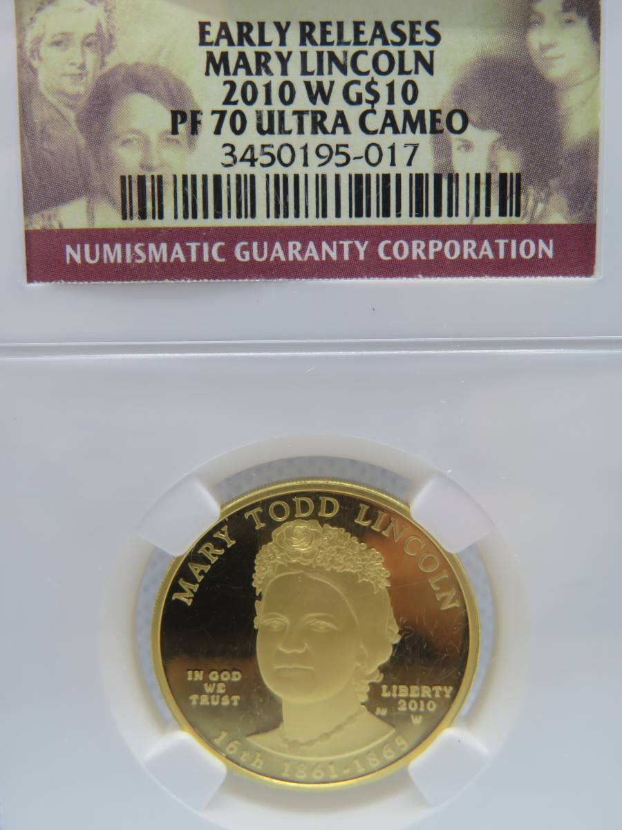 アメリカ 2010年 金貨 10ドル ファーストレディシリーズ メアリー・リンカー NGC PF70 ULTRA CAMEO EARLY RELEASES【最高鑑定/希少価値】_画像5