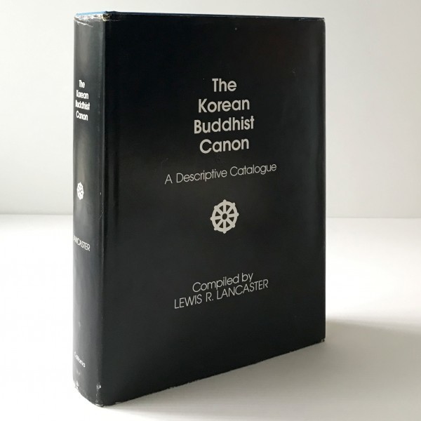 The Korean Buddhist canon : a descriptive catalogue Lewis R. Lancaster　University of California Press_画像1