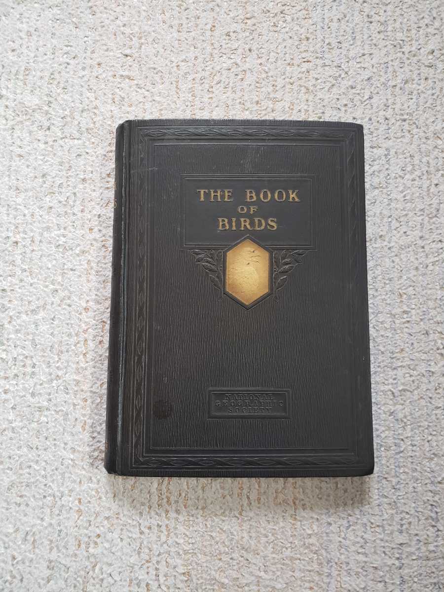 1927年 米国 野鳥図鑑『The Book of Birds』 趣味、スポーツ、実用 1927年 米国 野鳥図鑑『The Book of Birds』 趣味、スポーツ、実用