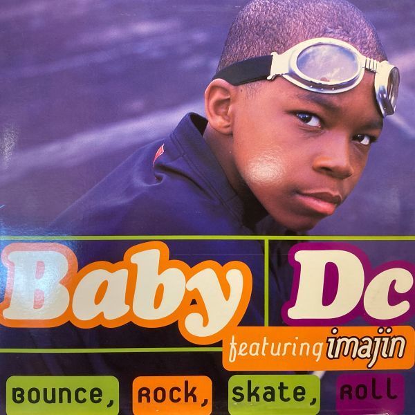 12inchレコード　 BABY DC / BOUNCE, ROCK, SKATE, ROLL_画像1