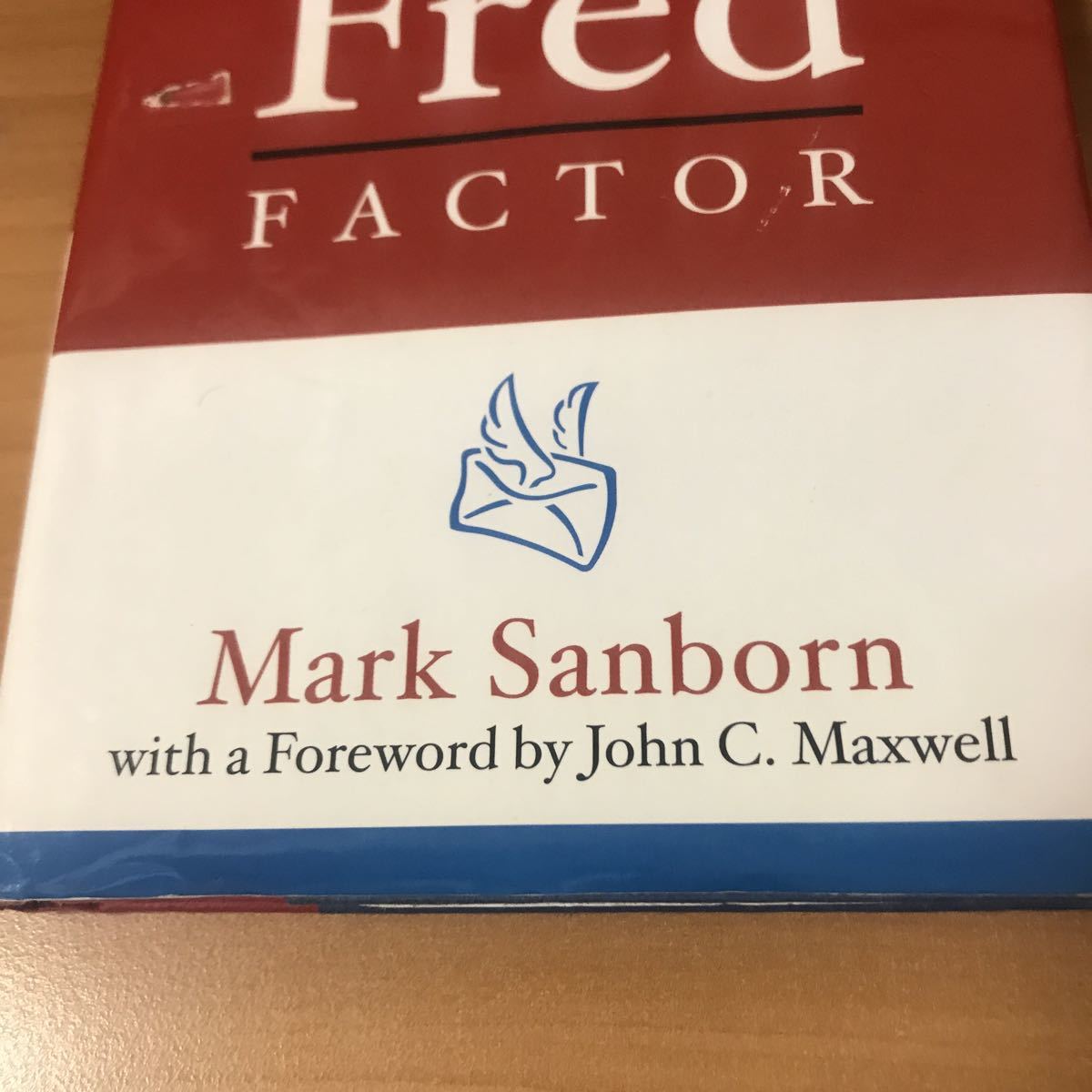  secondhand book foreign book The Fred Factor: How passion in your work and life can turn the ordinary into the extraordinary 9780385513517