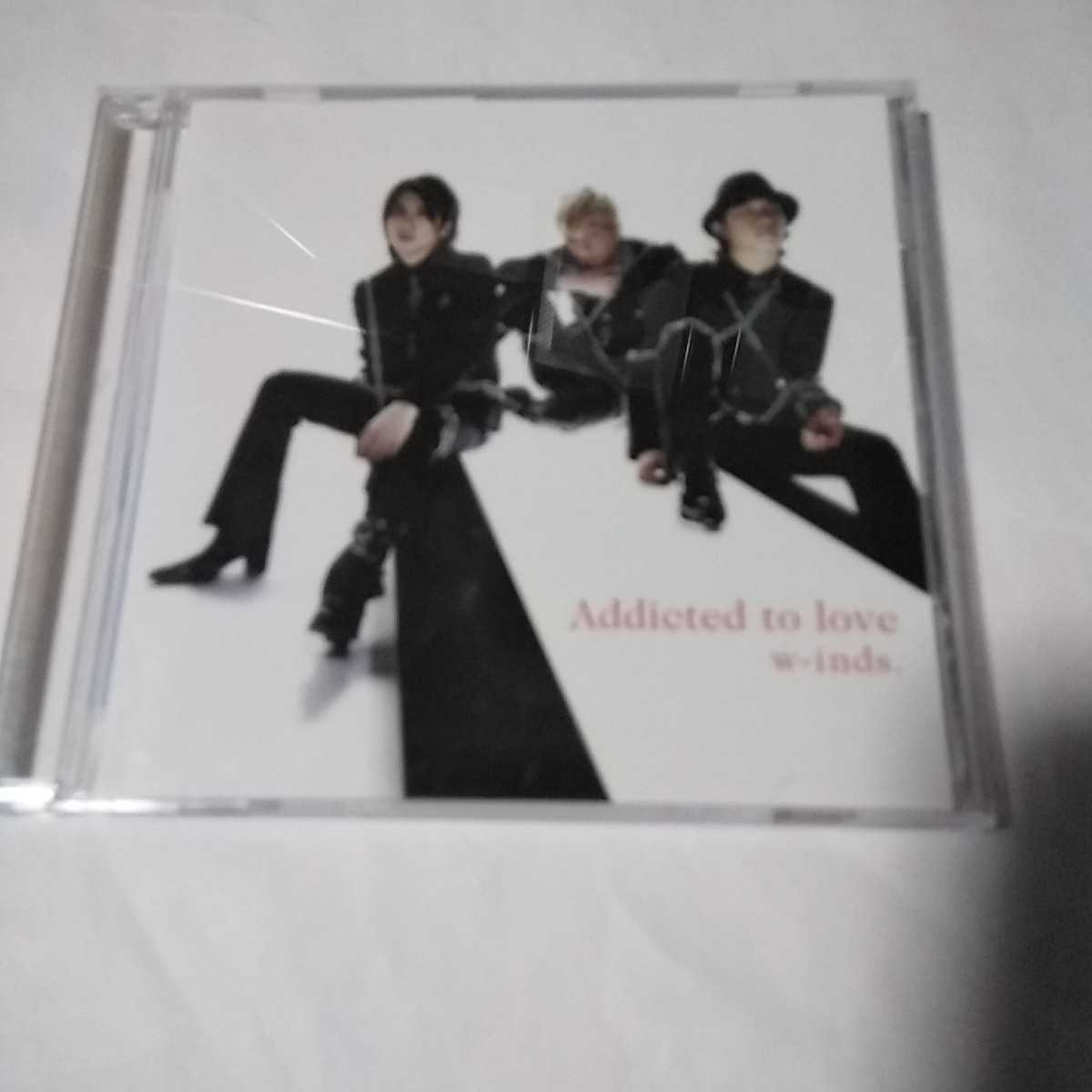 C165 　CD W-inds ＊Addicted to iove　　　　＊Love or Leave　　　　　＊Now You’re Gone_画像1