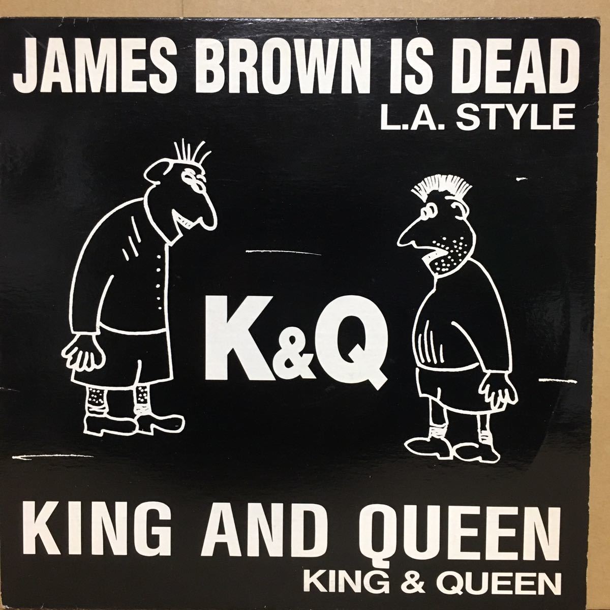 12'　KING & QUEEN / KING AND QUEEN ※ Special Queen Mix　,　L.A. STYLE / JAMES BROWN IS DEAD ※ Long Rock Radio Mix