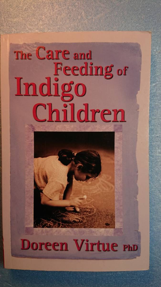 Paypayフリマ 英語インディゴチルドレン The Care And Feeding Of Indigo Children Doreen Virtue 著 Paypayフリマ 英語インディゴチルドレン The Care And Feeding Of Indigo Children Doreen Virtue 著