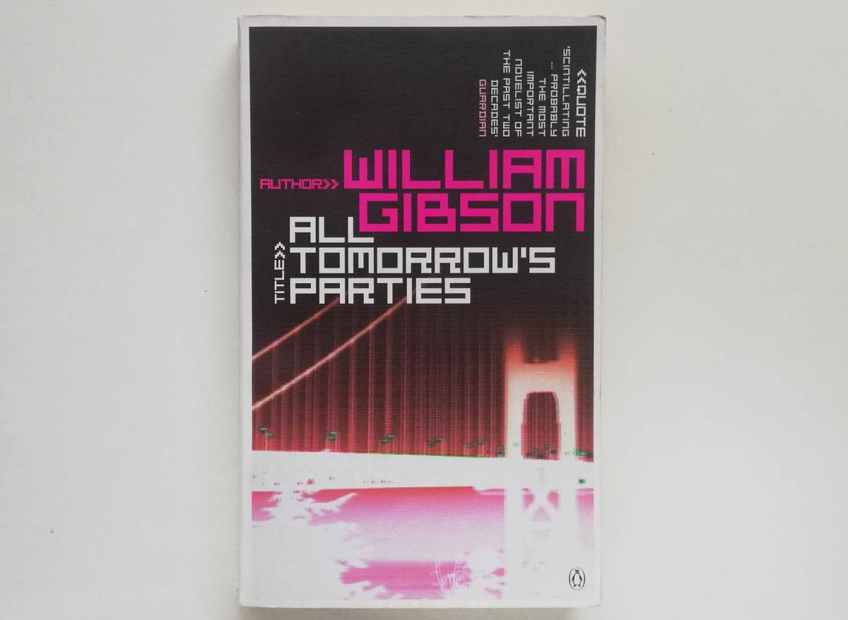 William Gibson All Tomorrow’s Parties ギブスン フューチャーマチック 代引き人気 ウィリアム 英 95％以上節約
