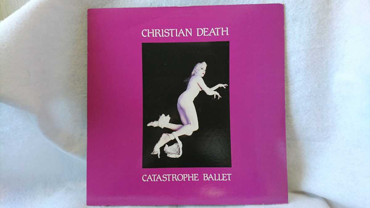 christian death catastrophe ballet LPレコード