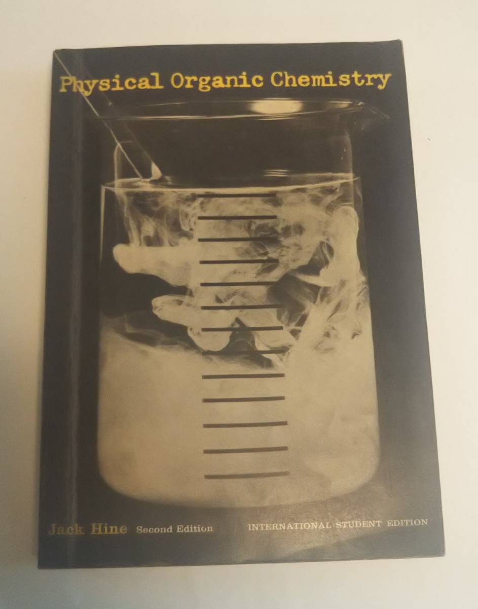 古書専門書　基礎的な有機物理化学 「Physical Organic Chemistry」Jack Hine著　McGraw-Hill Kogakusha 1962_画像1