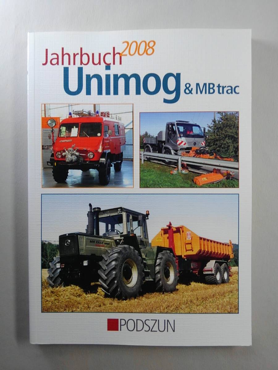 車種別解説書 Jahrbuch Unimog & MB trac 2008