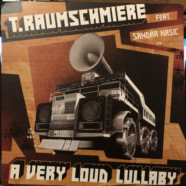 T.Raumschmiere Feat. Sandra Nasic / A Very Loud Lullaby_画像1