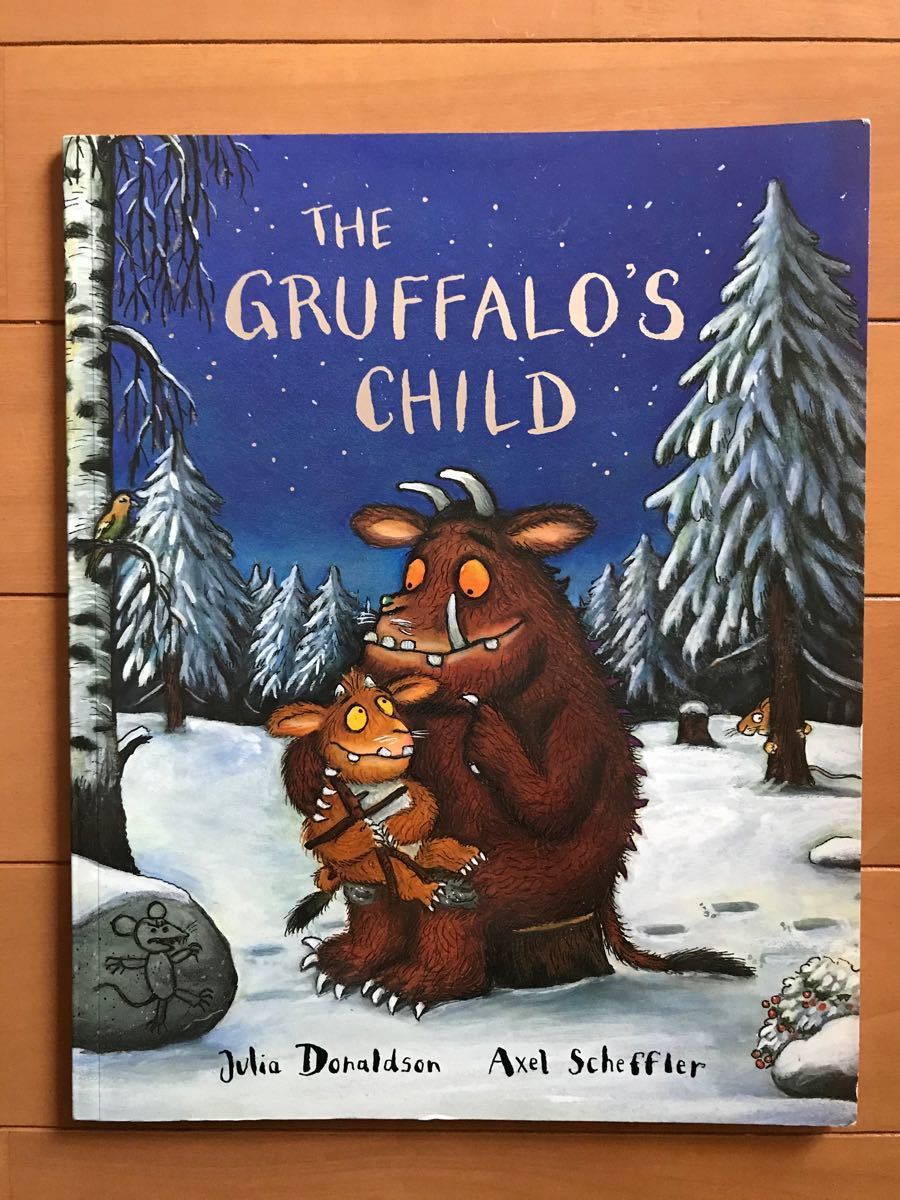CD付き英語絵本「GRUFFALO'S CHILD」Julia Donaldson/Axel Scheffler