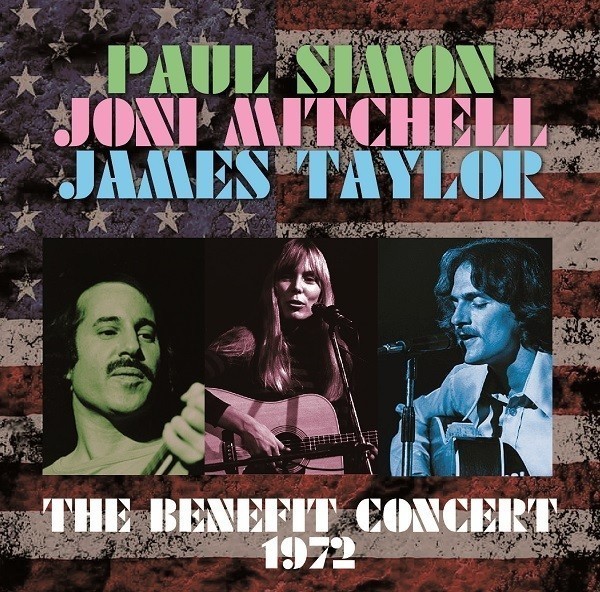PAUL SIMON JONI MITCHELL JAMES TAYLOR / THE BENEFIT CONCERT 1972 (2CD)_画像1