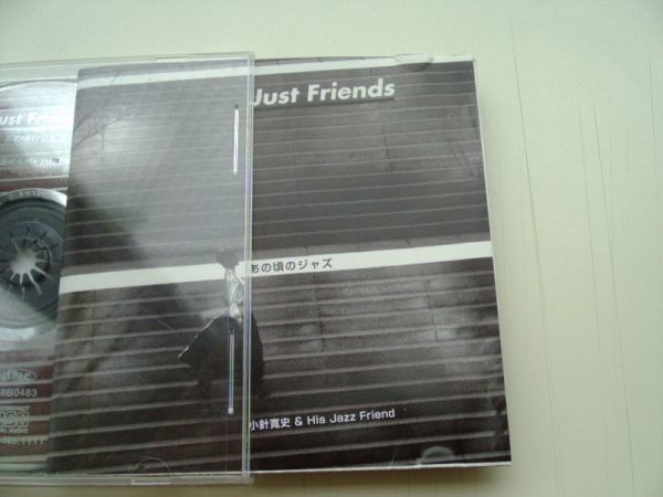 CD◆Just Friends あの頃のジャズ 小針寛史＆His Jazz Friend　/ケース割れ_画像3