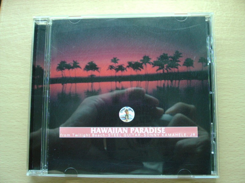 CD◆HAWAIIAN PARADESE from Twilight Beach STEEL GUITAR SONNY KAMAHELE JR. /ハワイアン ギター_画像1