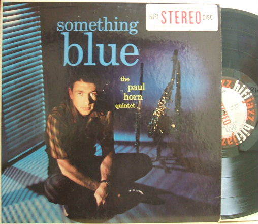 ３枚で送料無料【米Hi Fi Jazz】Paul Horn/Something Blue_画像1