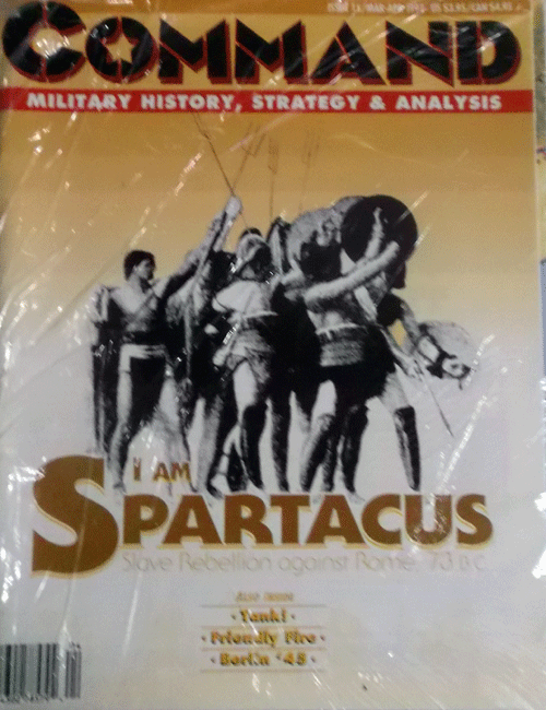 XTR/COMMAND MAGAZINE NO.15 /I AM SPARTACUS, SLAVE REBELLION AGAINST ROME, 73B.C./駒未切断/日本語訳なし