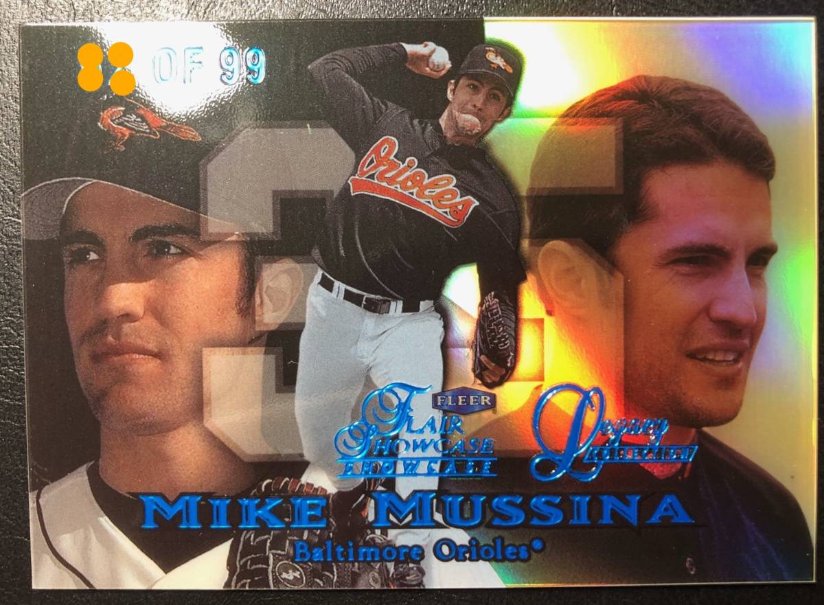 名作パラ！ Mike Mussina ＜ 1999 Fleer Showcase Legacy Collection ＞ 99枚限定レガシー