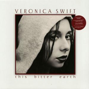 ♪人気希少盤！正統派女性ヴォーカリストVeronica Swift。Mack Avenueからの2作目！This Bitter Earth (２LP） (ベロニカ・スウィフト)_画像1